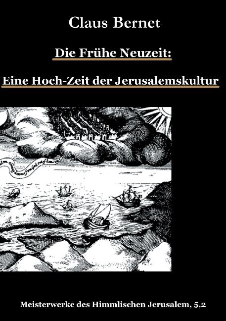 Cover-Bild Die Frühe Neuzeit: Eine Hoch-Zeit der Jerusalemskultur