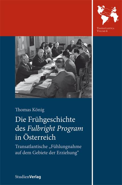 Cover-Bild Die Frühgeschichte des Fulbright Program in Österreich