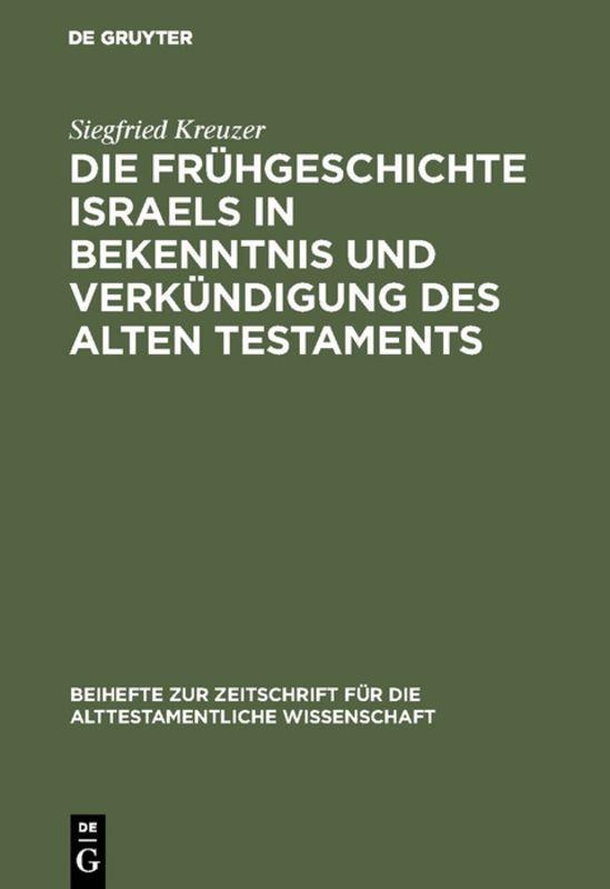 Cover-Bild Die Frühgeschichte Israels in Bekenntnis und Verkündigung des Alten Testaments