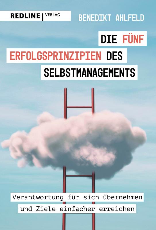 Cover-Bild Die fünf Erfolgsprinzipien des Selbstmanagements