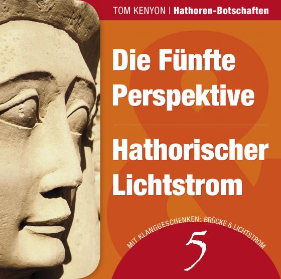 Cover-Bild Die Fünfte Perspektive & Hathorischer Lichtstrom