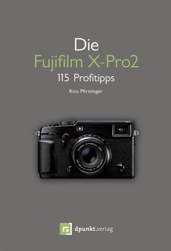 Cover-Bild Die Fujifilm X-Pro 2