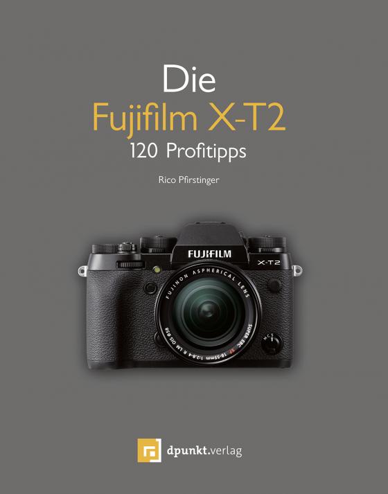 Cover-Bild Die Fujifilm X-T2