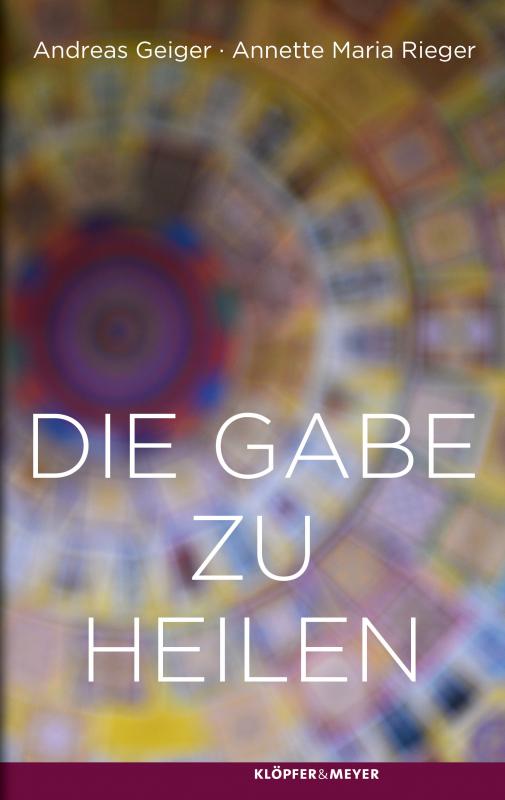 Cover-Bild Die Gabe zu heilen