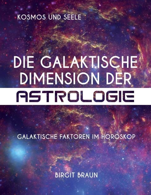 Cover-Bild Die galaktische Dimension der Astrologie