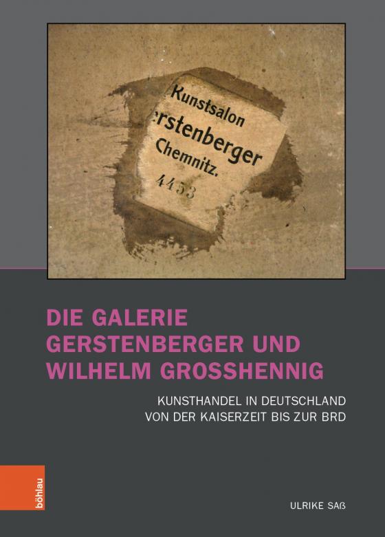 Cover-Bild Die Galerie Gerstenberger und Wilhelm Grosshennig