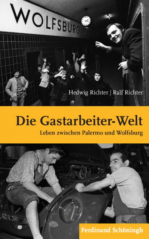 Cover-Bild Die "Gastarbeiter-Welt"