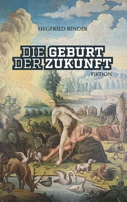 Cover-Bild Die Geburt der Zukunft