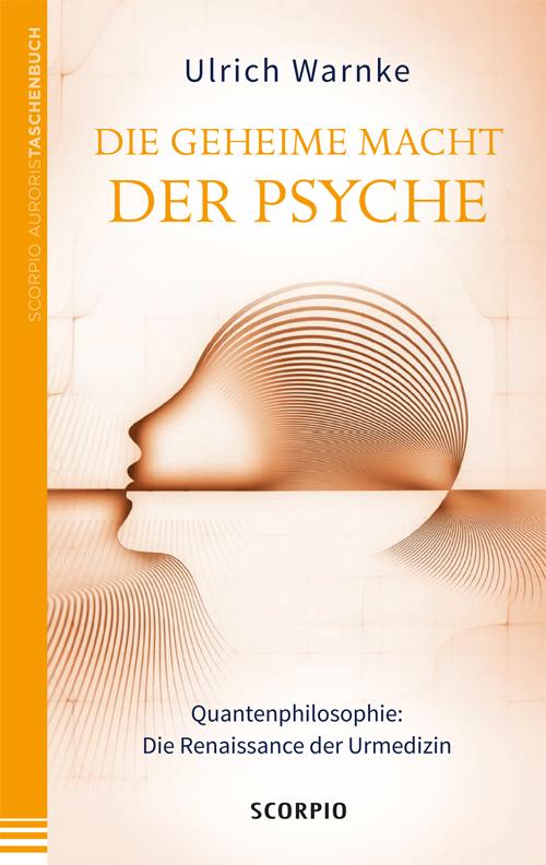 Cover-Bild Die geheime Macht der Psyche