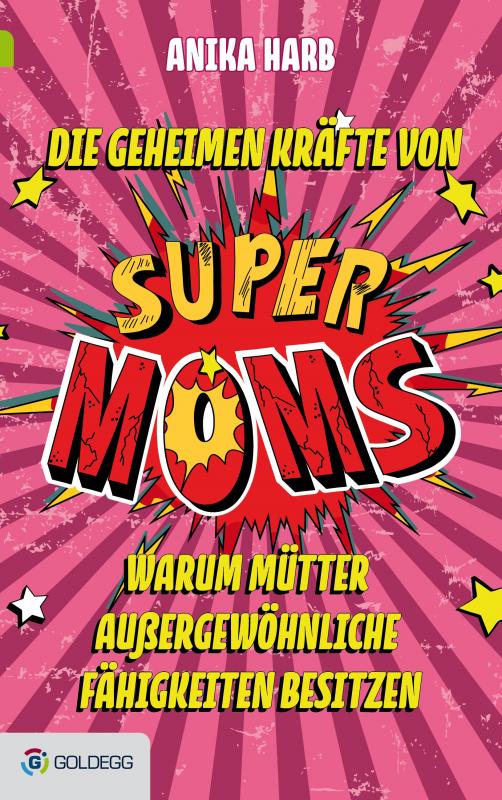 Cover-Bild Die geheimen Kräfte von SuperMoms