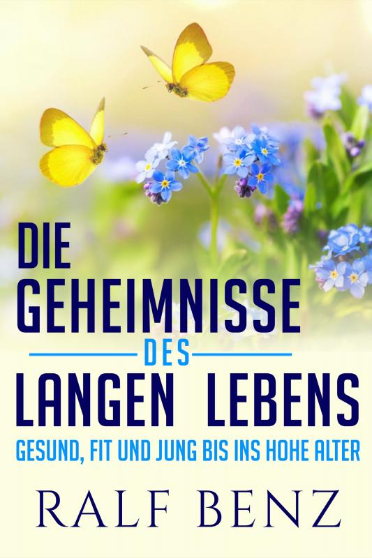 Cover-Bild DIE GEHEIMNISSE DES LANGEN LEBENS