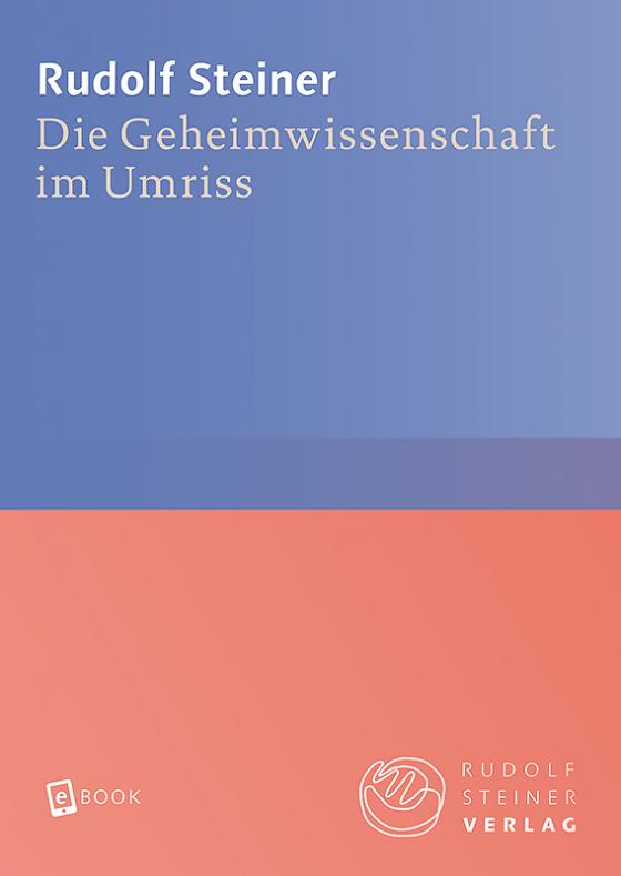 Cover-Bild Die Geheimwissenschaft im Umriss