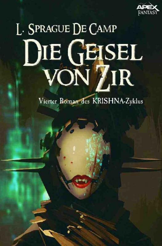 Cover-Bild DIE GEISEL VON ZIR - Vierter Roman des KRISHNA-Zyklus