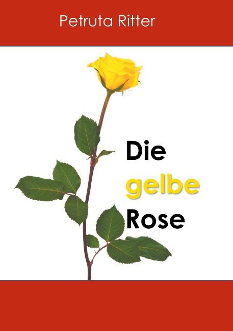 Cover-Bild Die gelbe Rose