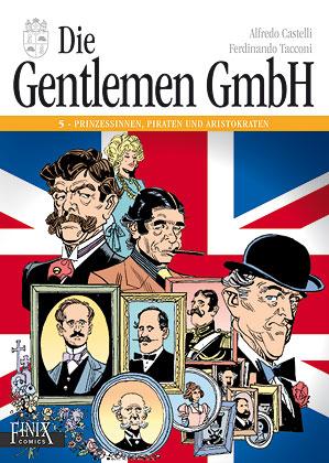 Cover-Bild Die Gentlemen GmbH - Gesamtausgabe / Prinzessinnen, Piraten und Aristokraten