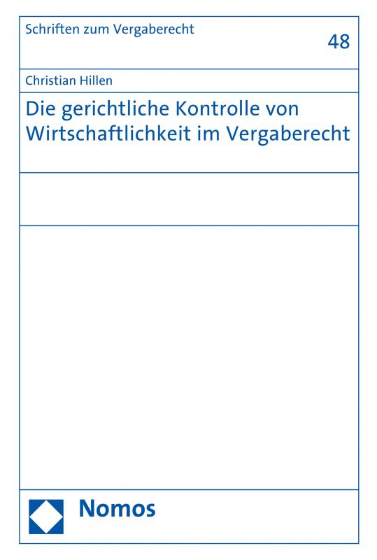 Cover-Bild Die gerichtliche Kontrolle von Wirtschaftlichkeit im Vergaberecht