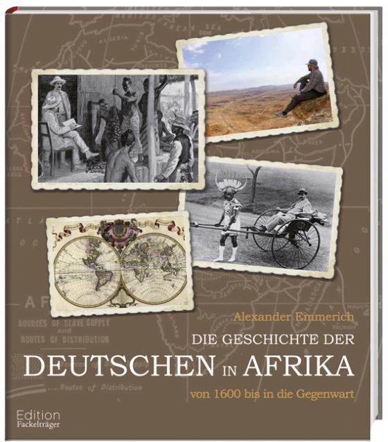 Cover-Bild Die Geschichte der Deutschen in Afrika