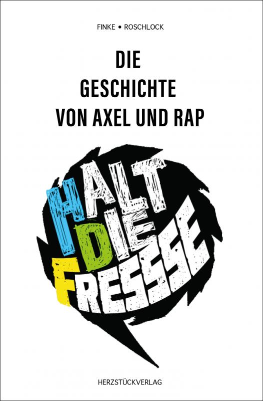 Cover-Bild Die Geschichte von Axel und Rap