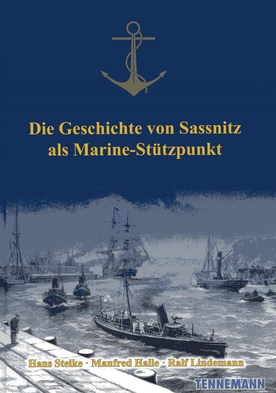 Cover-Bild Die Geschichte von Sassnitz als Marine-Stützpunkt