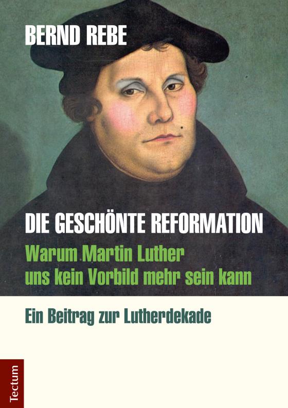 Cover-Bild Die geschönte Reformation