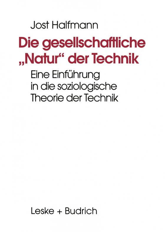 Cover-Bild Die gesellschaftliche „Natur“ der Technik