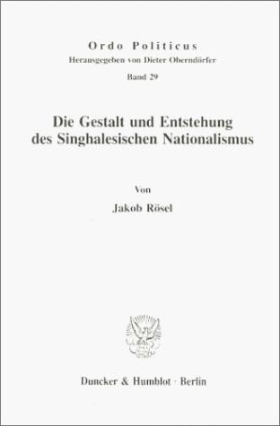 Cover-Bild Die Gestalt und Entstehung des Singhalesischen Nationalismus.