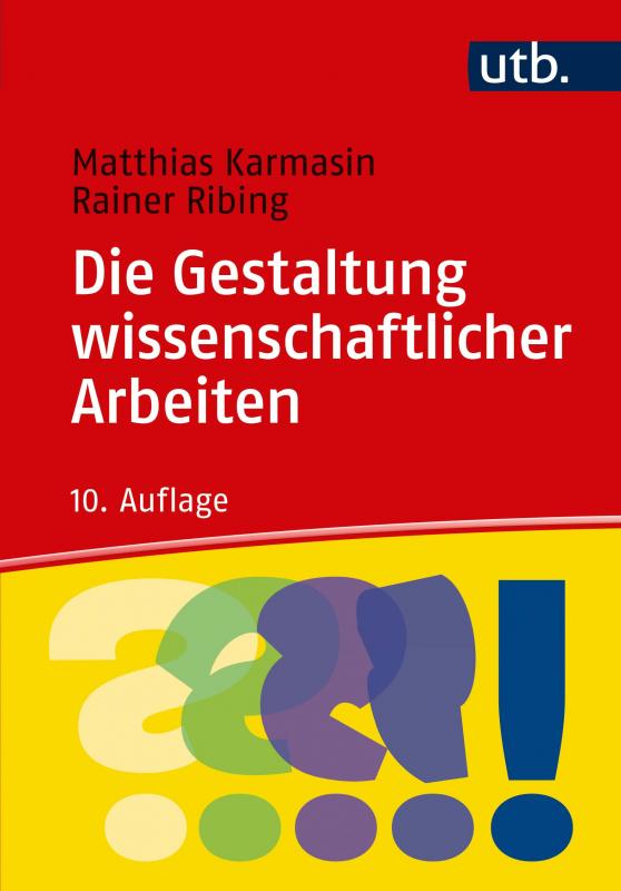 Cover-Bild Die Gestaltung wissenschaftlicher Arbeiten