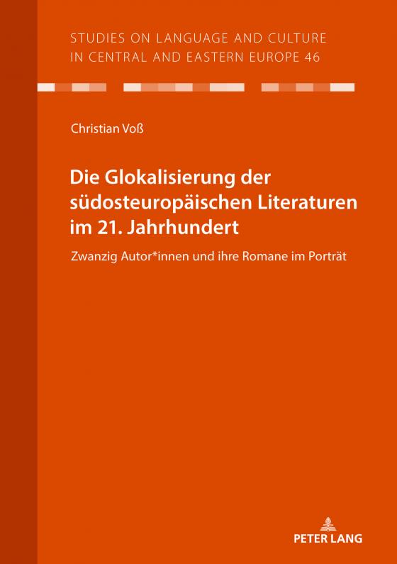 Cover-Bild Die Glokalisierung der südosteuropäischen Literaturen im 21. Jahrhundert