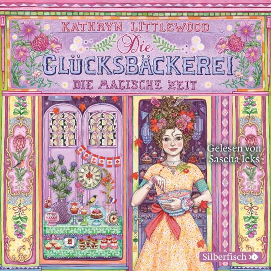Cover-Bild Die Glücksbäckerei 6: Die magische Zeit