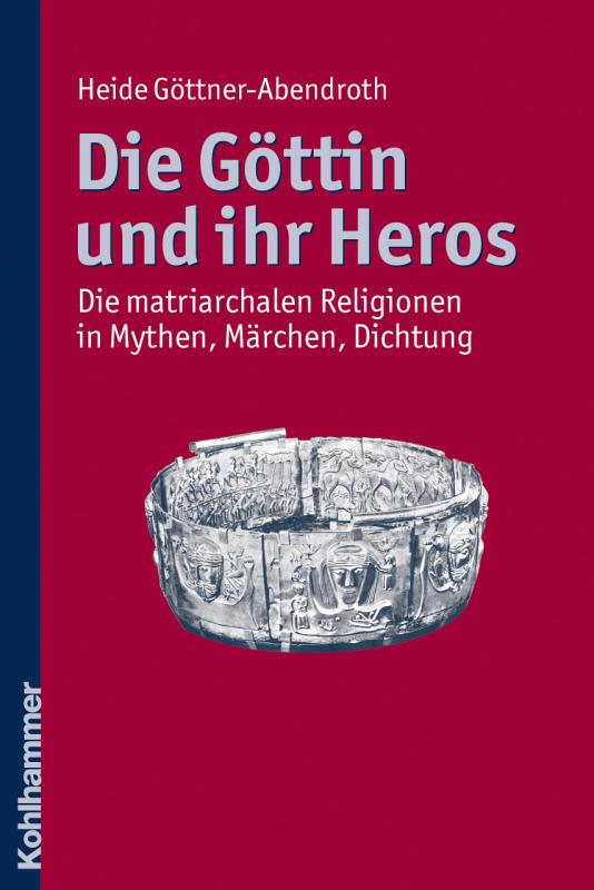 Cover-Bild Die Göttin und ihr Heros