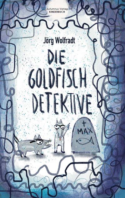 Cover-Bild Die Goldfisch-Detektive