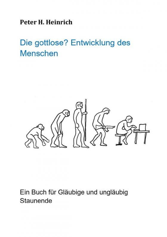 Cover-Bild Die gottlose? Entwicklung des Menschen