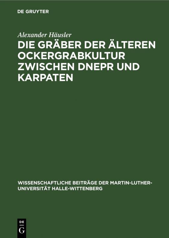 Cover-Bild Die Gräber der älteren Ockergrabkultur zwischen Dnepr und Karpaten