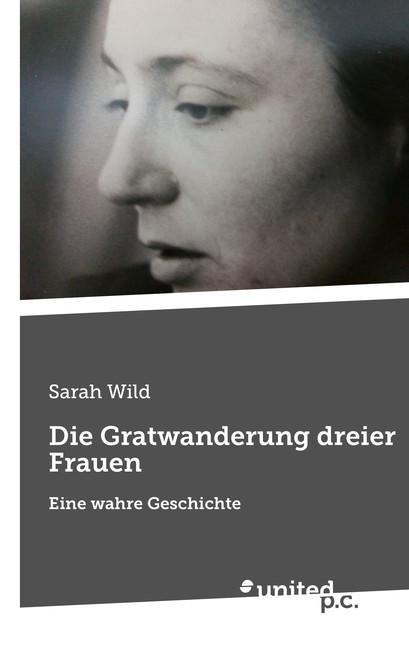 Cover-Bild Die Gratwanderung dreier Frauen