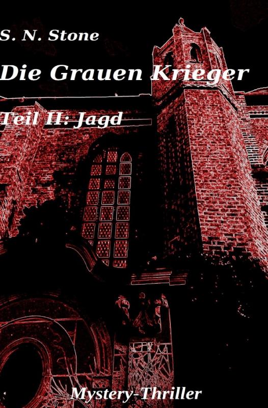 Cover-Bild Die Grauen Krieger / Die Grauen Krieger Teil II: Jagd