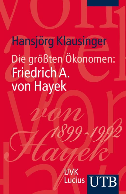 Cover-Bild Die größten Ökonomen: Friedrich A. von Hayek