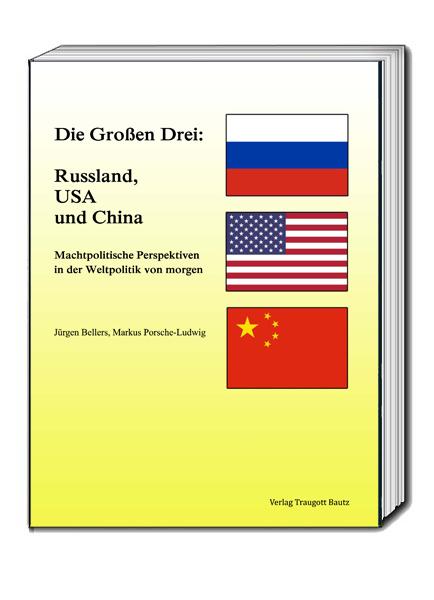 Cover-Bild Die Großen Drei: Russland, USA und China