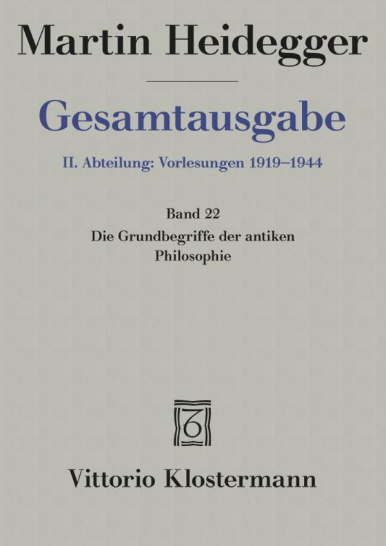 Cover-Bild Die Grundbegriffe der antiken Philosophie (Sommersemester 1926)