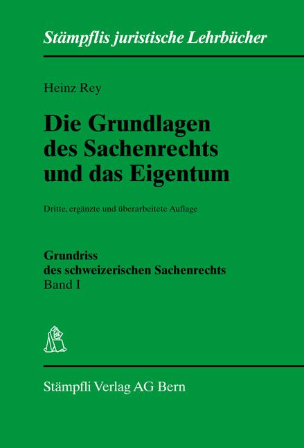 Cover-Bild Die Grundlagen des Sachenrechts und das Eigentum. Band I