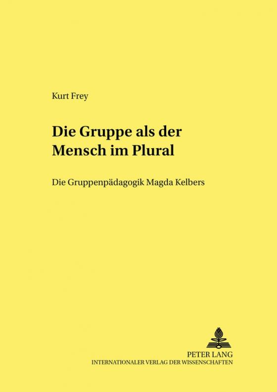 Cover-Bild Die Gruppe als «der Mensch im Plural»