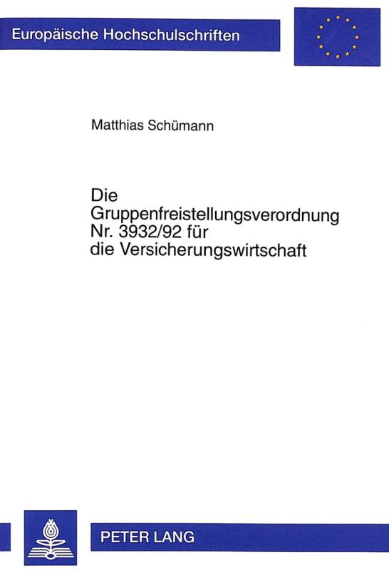 Cover-Bild Die Gruppenfreistellungsverordnung Nr. 3932/92 für die Versicherungswirtschaft