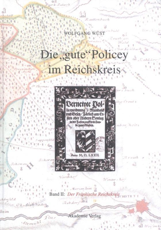 Cover-Bild Die "gute" Policey im Reichskreis / Die "gute" Policey im Fränkischen Reichskreis