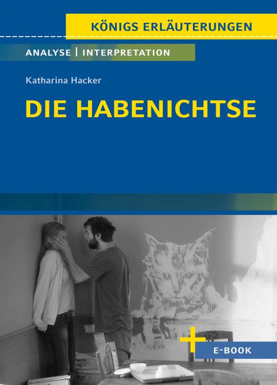 Cover-Bild Die Habenichtse von Katharina Hacker - Textanalyse und Interpretation