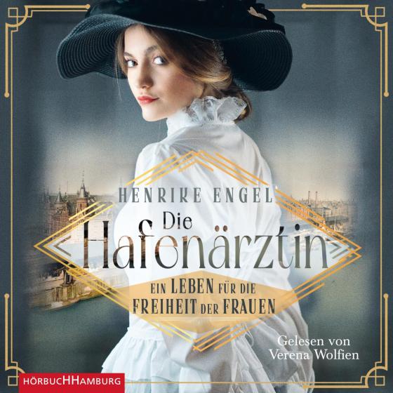 Cover-Bild Die Hafenärztin. Ein Leben für die Freiheit der Frauen (Hafenärztin 1)