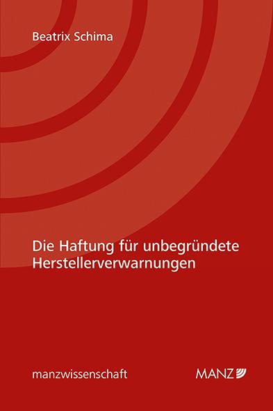 Cover-Bild Die Haftung für unbegründete Herstellerverwarnungen