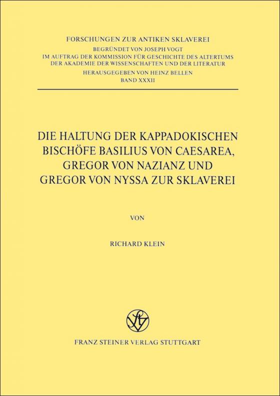 Cover-Bild Die Haltung der kappadokischen Bischöfe Basilius von Caesarea, Gregor von Nazianz und Gregor von Nyssa zur Sklaverei