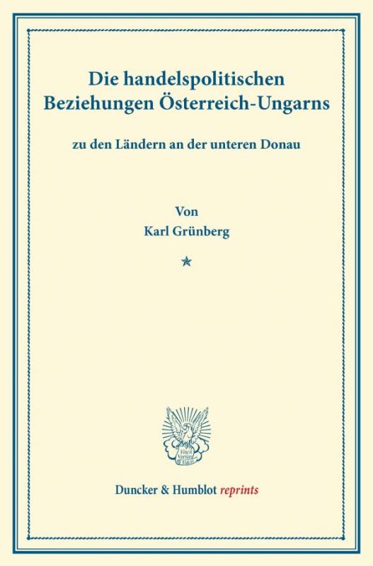 Cover-Bild Die handelspolitischen Beziehungen Österreich-Ungarns