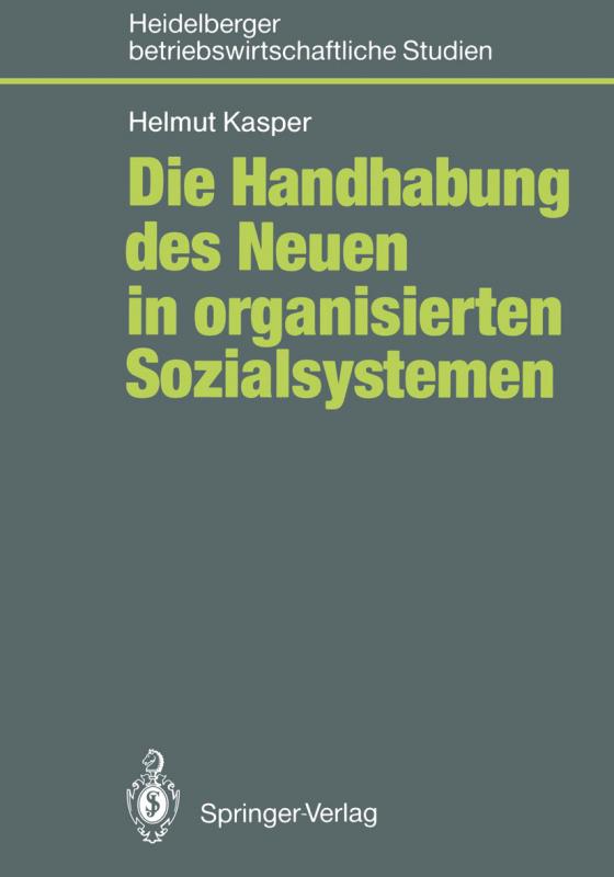 Cover-Bild Die Handhabung des Neuen in organisierten Sozialsystemen