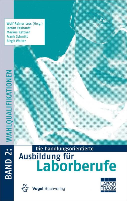 Cover-Bild Die handlungsorientierte Ausbildung für Laborberufe / Wahlqualifikationen