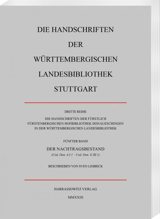 Cover-Bild Die Handschriften der Fürstlich Fürstenbergischen Hofbibliothek Donaueschingen in der Württembergischen Landesbibliothek Stuttgart